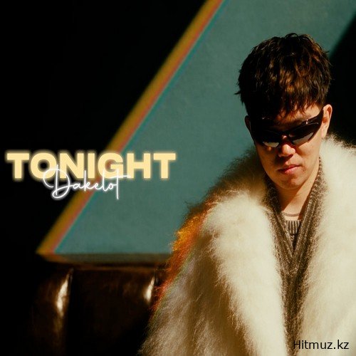 DAKELOT - Tonight
